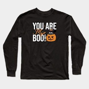 You are my boo Long Sleeve T-Shirt